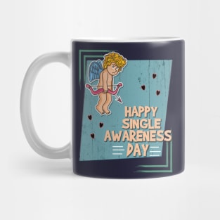 Happy Single Awareness Day Mug